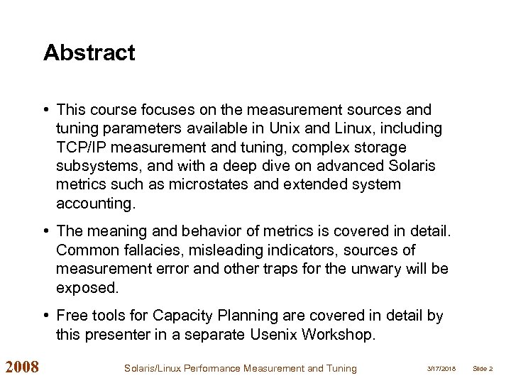 Abstract • This course focuses on the measurement sources and tuning parameters available in