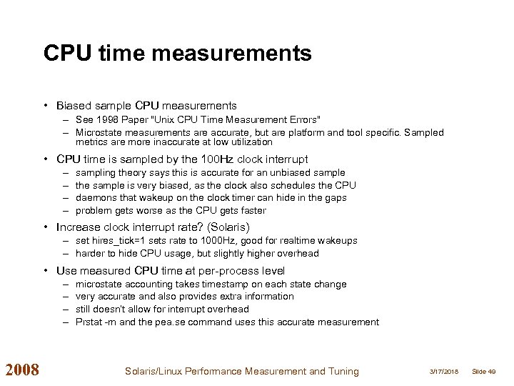 CPU time measurements • Biased sample CPU measurements – See 1998 Paper 