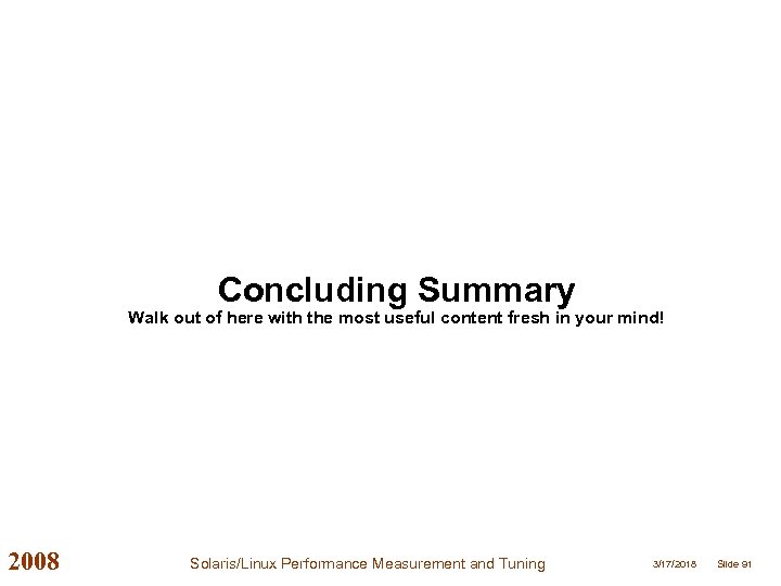 Concluding Summary Walk out of here with the most useful content fresh in your