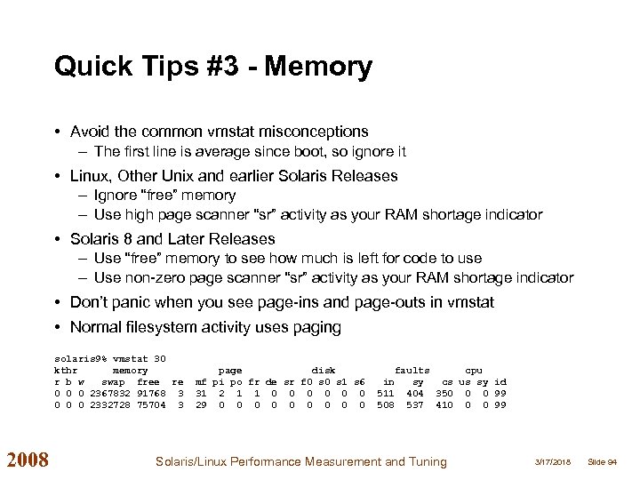 Quick Tips #3 - Memory • Avoid the common vmstat misconceptions – The first