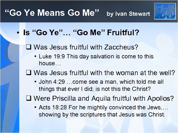 “Go Ye Means Go Me” by Ivan Stewart • Is “Go Ye”… “Go Me”