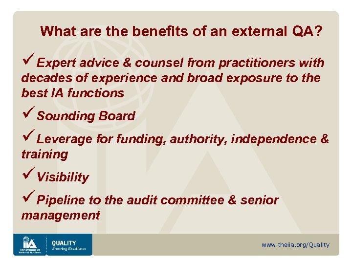 What are the benefits of an external QA? üExpert advice & counsel from practitioners