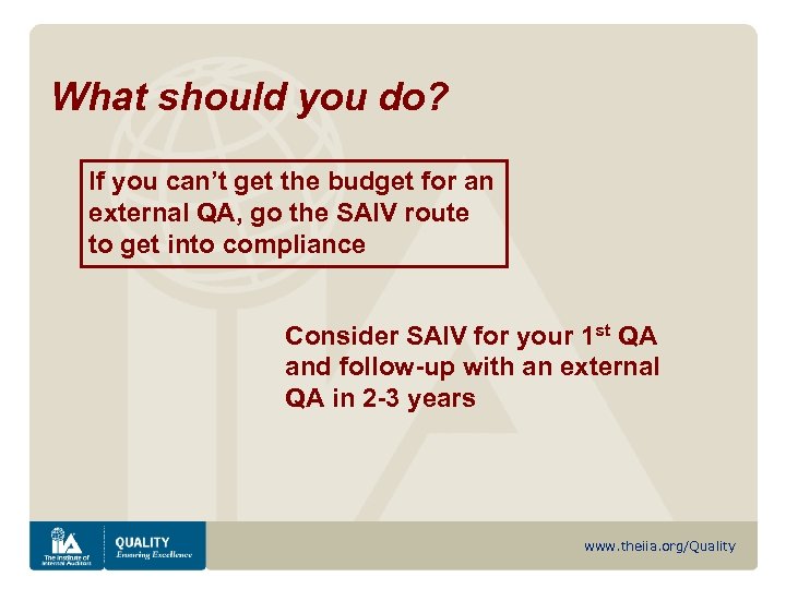 What should you do? If you can’t get the budget for an external QA,