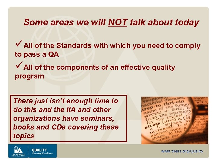 Some areas we will NOT talk about today üAll of the Standards with which