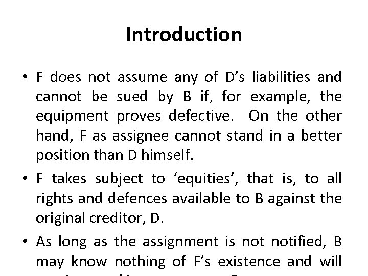 Introduction • F does not assume any of D’s liabilities and cannot be sued