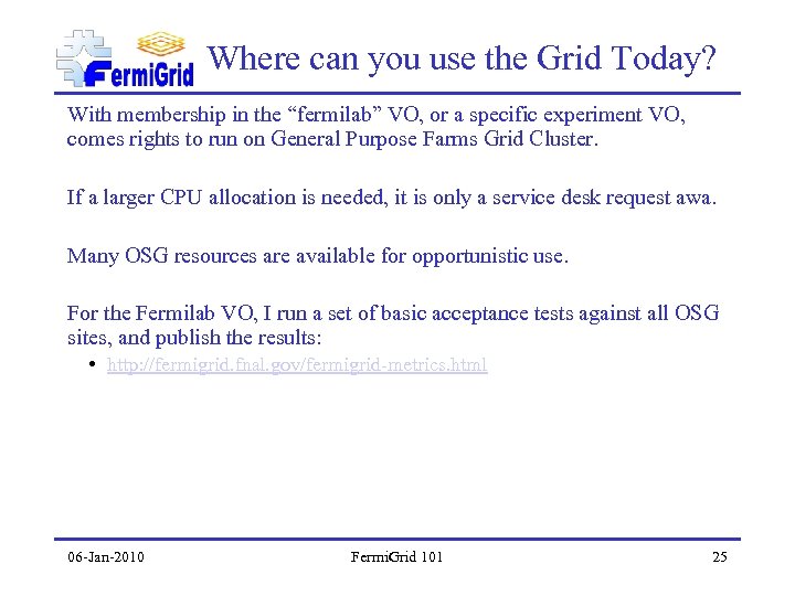 Fermi Grid 101 An Introduction To Fermi Grid 06