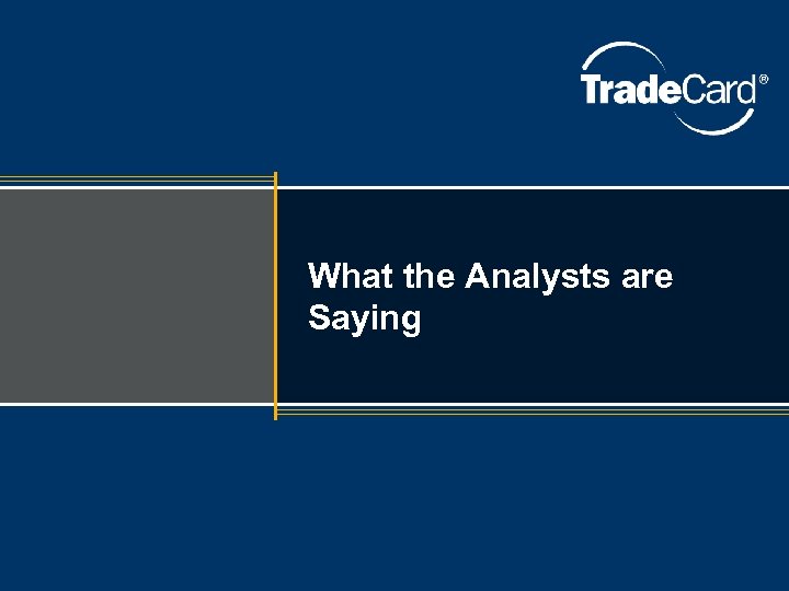 What the Analysts are Saying 