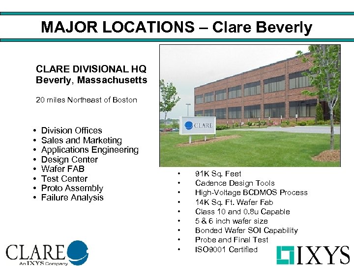 MAJOR LOCATIONS – Clare Beverly CLARE DIVISIONAL HQ Beverly, Massachusetts 20 miles Northeast of