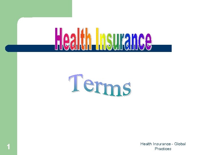 1 Health Insurance - Global Practices 