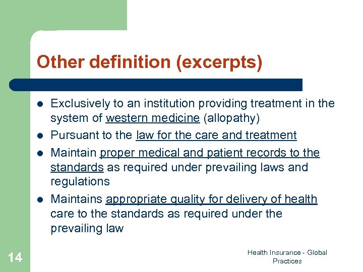 Other definition (excerpts) l l 14 Exclusively to an institution providing treatment in the
