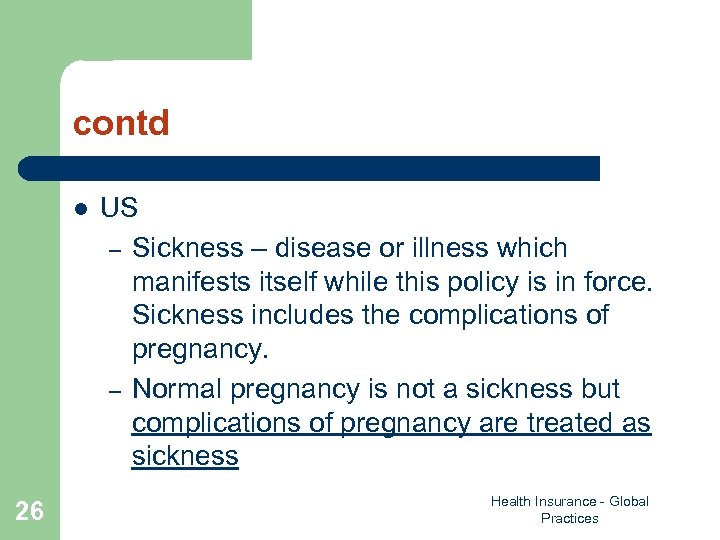 contd l 26 US – Sickness – disease or illness which manifests itself while