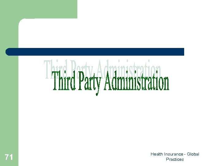 71 Health Insurance - Global Practices 