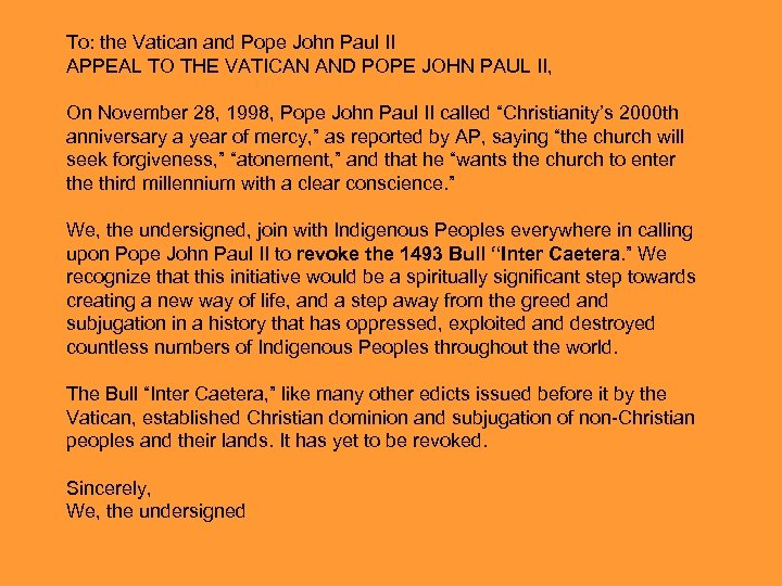 To: the Vatican and Pope John Paul II APPEAL TO THE VATICAN AND POPE