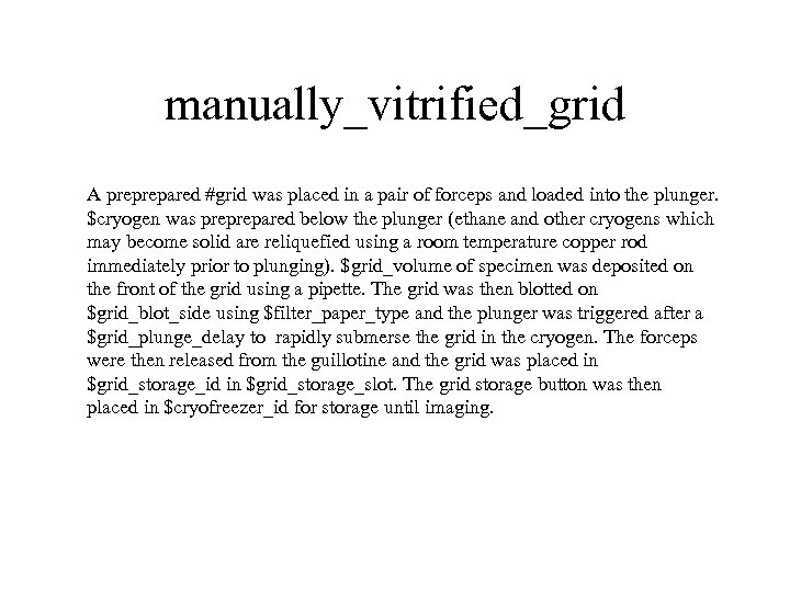 manually_vitrified_grid A preprepared #grid was placed in a pair of forceps and loaded into