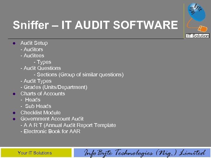 Sniffer – IT AUDIT SOFTWARE l l Audit Setup - Auditors - Auditees -