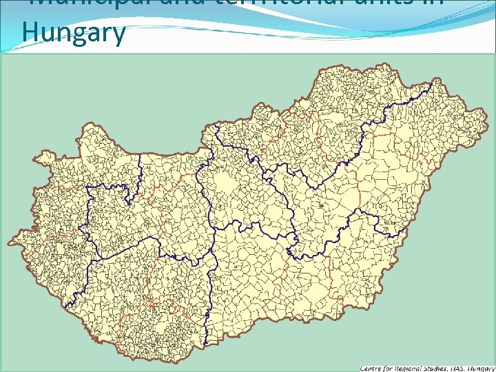 Municipal and terrritorial units in Hungary 