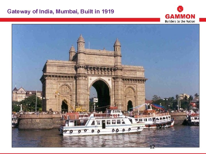 Gateway of India, Mumbai, Built in 1919 12 