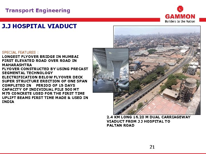 Transport Engineering J. J HOSPITAL VIADUCT SPECIAL FEATURES : LONGEST FLYOVER BRIDGE IN MUMBAI
