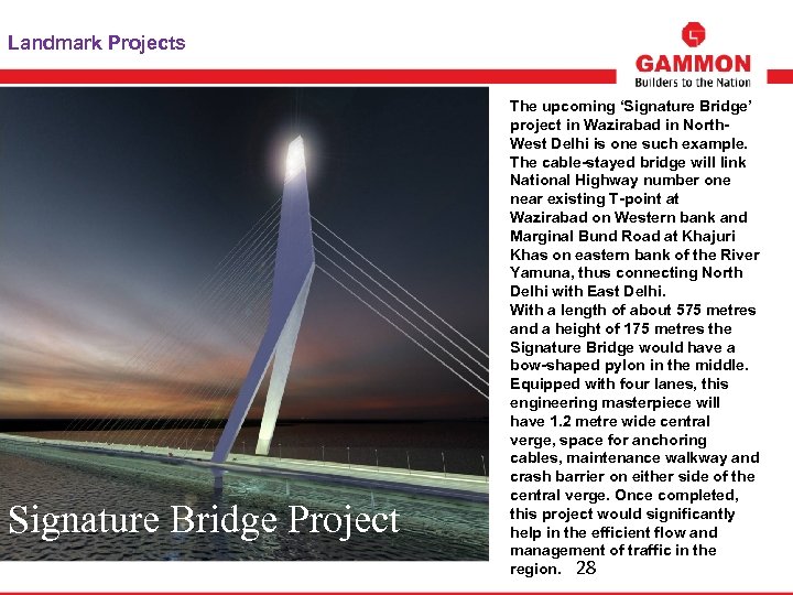Landmark Projects Signature Bridge Project The upcoming ‘Signature Bridge’ project in Wazirabad in North.