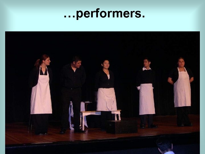 …performers. 