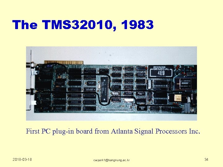 The TMS 32010, 1983 First PC plug-in board from Atlanta Signal Processors Inc. 2018