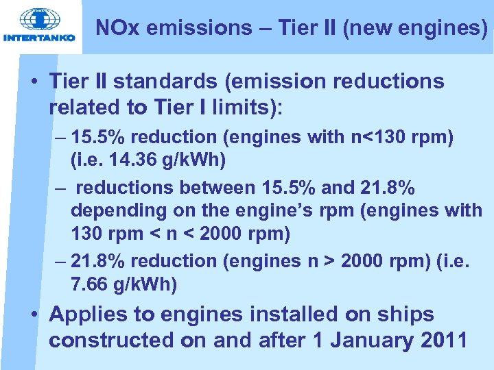  NOx emissions – Tier II (new engines) • Tier II standards (emission reductions