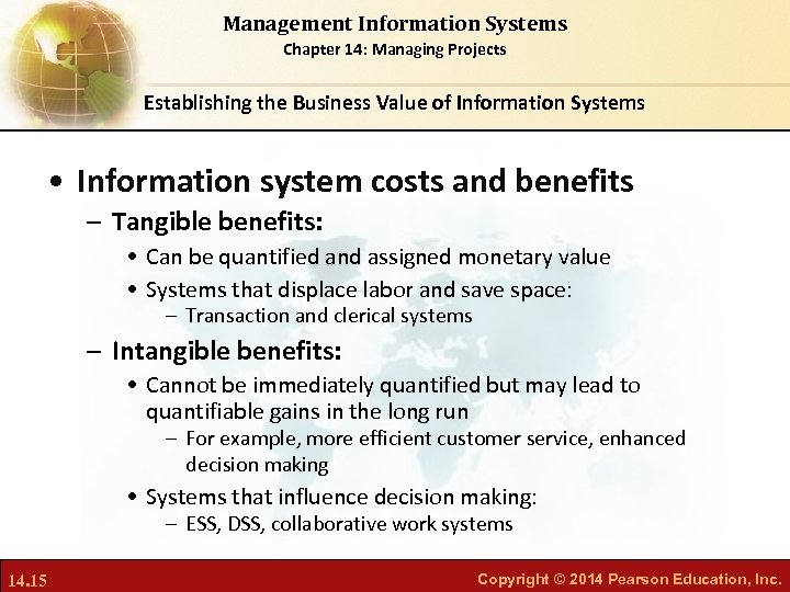 Management Information Systems Chapter 14: Managing Projects Establishing the Business Value of Information Systems