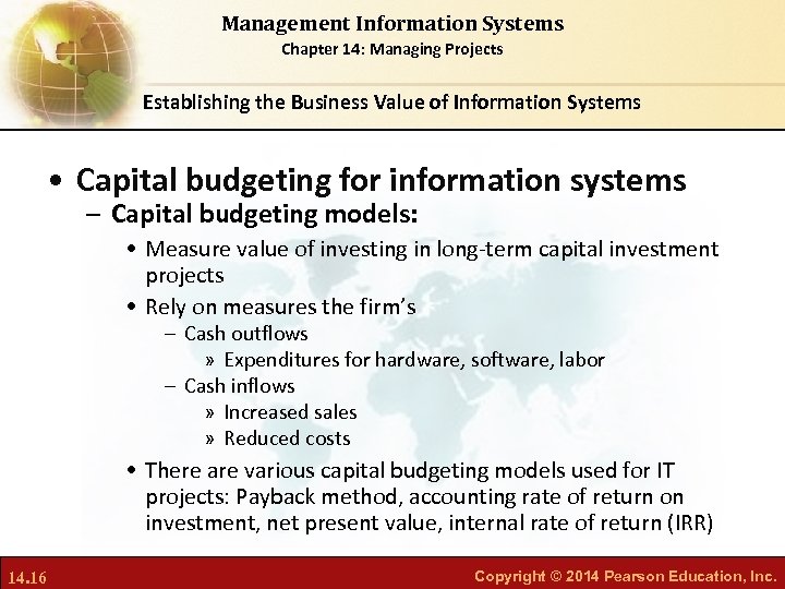 Management Information Systems Chapter 14: Managing Projects Establishing the Business Value of Information Systems