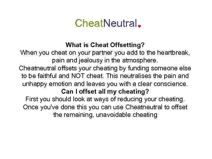 Cheat. Neutral What is Cheat Offsetting? When you cheat on your partner you add