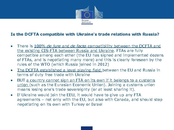 Is the DCFTA compatible with Ukraine's trade relations with Russia? • • There is