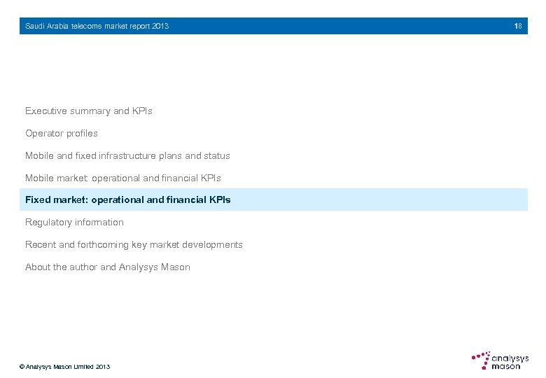 Saudi Arabia telecoms market report 2013 Executive summary and KPIs Operator profiles Mobile and
