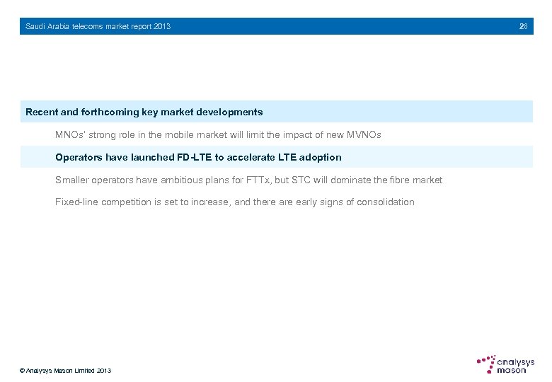 Saudi Arabia telecoms market report 2013 Recent and forthcoming key market developments MNOs’ strong