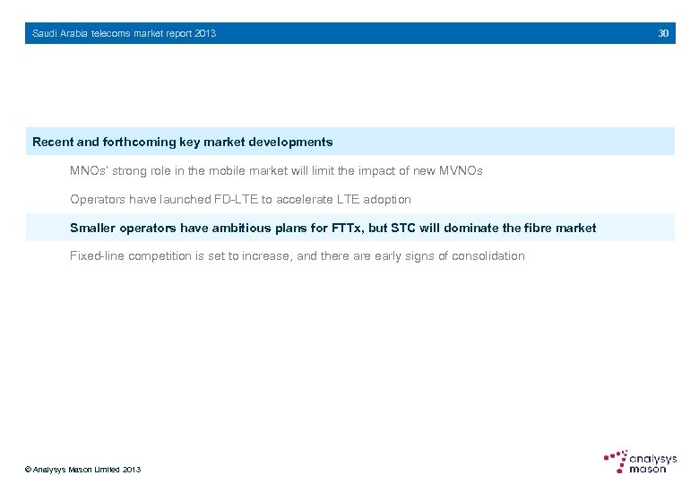 Saudi Arabia telecoms market report 2013 Recent and forthcoming key market developments MNOs’ strong