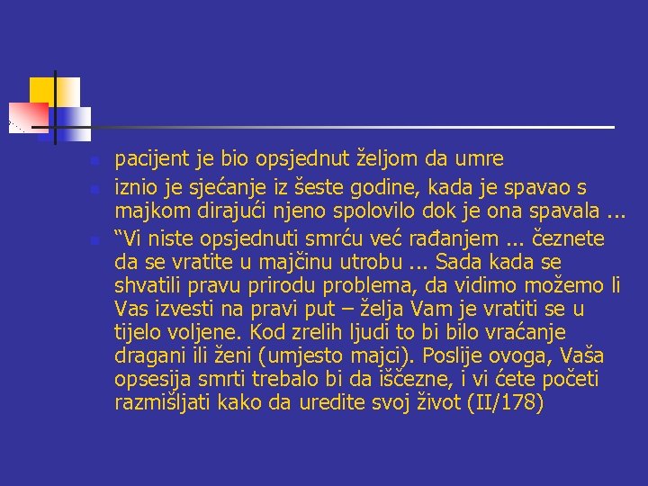 n n n pacijent je bio opsjednut željom da umre iznio je sjećanje iz