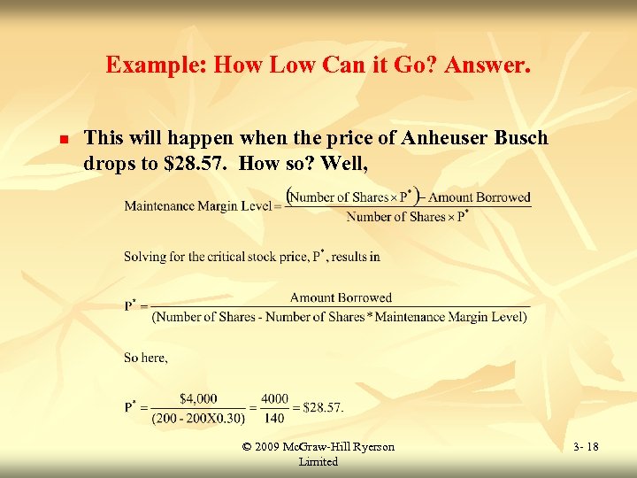Example: How Low Can it Go? Answer. n This will happen when the price