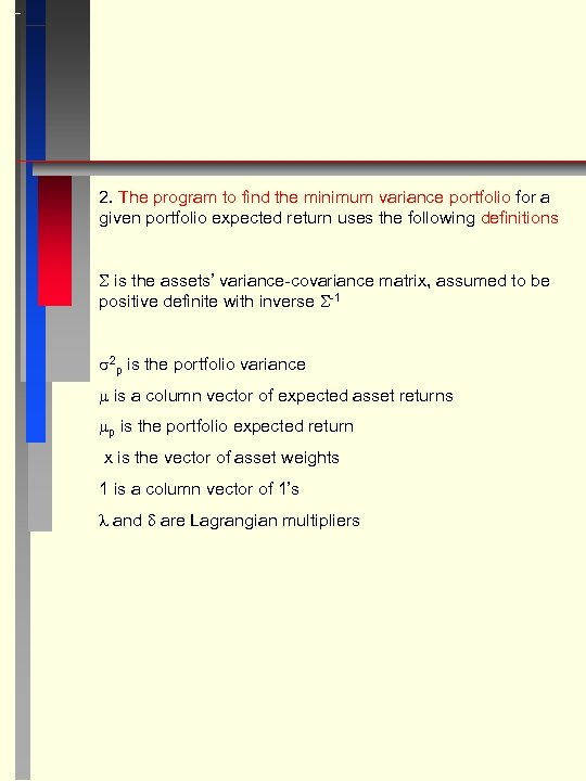 2. The program to find the minimum variance portfolio for a given portfolio expected