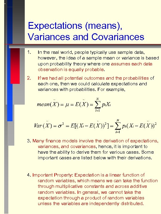 Expectations (means), Variances and Covariances 1. In the real world, people typically use sample