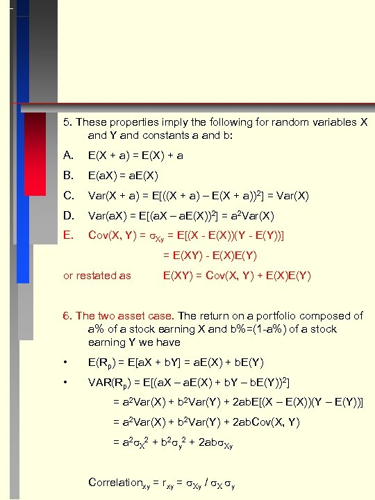 5. These properties imply the following for random variables X and Y and constants