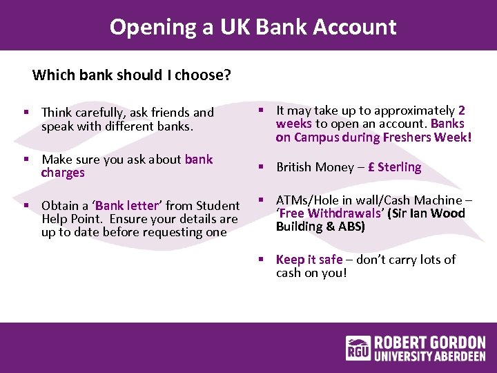 Opening a UK Bank Account Which bank should I choose? § Think carefully, ask