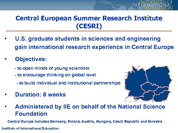 Central European Summer Research Institute (CESRI) • U. S. graduate students in sciences and