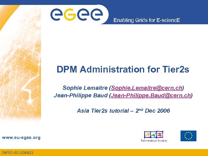 Enabling Grids for E-scienc. E DPM Administration for Tier 2 s Sophie Lemaitre (Sophie.