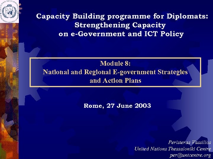 Capacity Building programme for Diplomats: Strengthening Capacity on e-Government and ICT Policy Module 8: