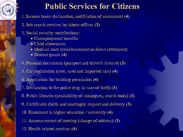 Public Services for Citizens 1. Income taxes: declaration, notification of assessment (4) 2. Job