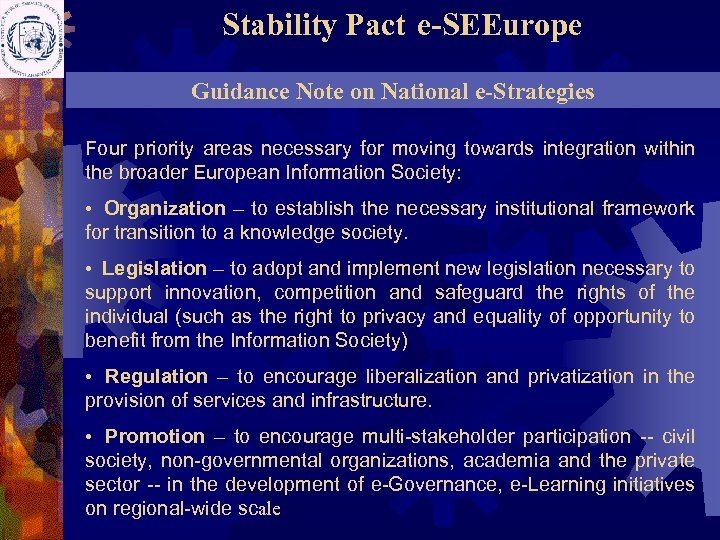 Stability Pact e-SEEurope Guidance Note on National e-Strategies Four priority areas necessary for moving