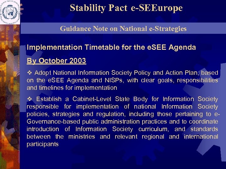 Stability Pact e-SEEurope Guidance Note on National e-Strategies Implementation Timetable for the e. SEE