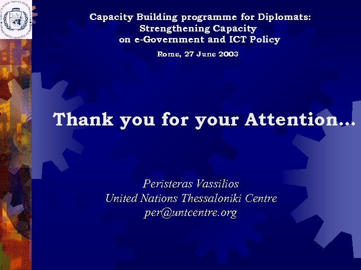 Capacity Building programme for Diplomats: Strengthening Capacity on e-Government and ICT Policy Rome, 27