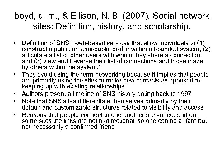 boyd, d. m. , & Ellison, N. B. (2007). Social network sites: Definition, history,