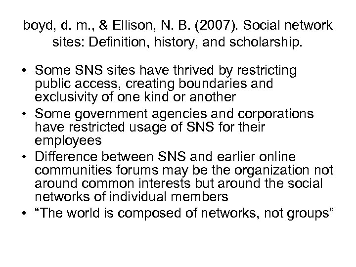 boyd, d. m. , & Ellison, N. B. (2007). Social network sites: Definition, history,