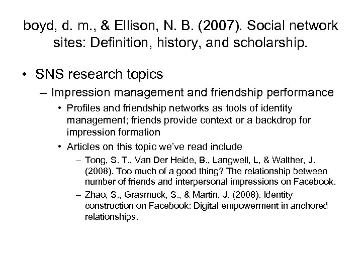 boyd, d. m. , & Ellison, N. B. (2007). Social network sites: Definition, history,