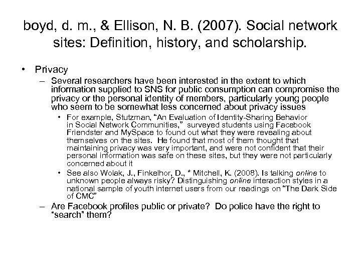 boyd, d. m. , & Ellison, N. B. (2007). Social network sites: Definition, history,